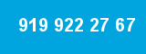 919 922 27 67